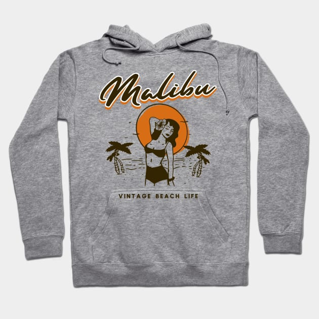 Malibu California Vintage Beach Life Hoodie by letnothingstopyou